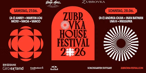 Zubrovka House Festival 2026 - Schlossgarten Stuttgart