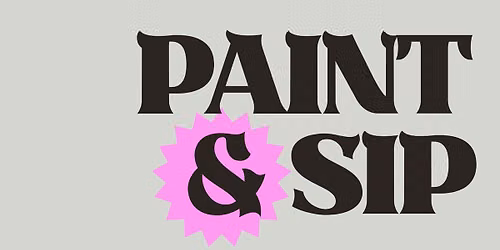 Paint & Sip with Abbey