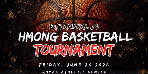 12th Annual J4 Hmong Basketball Tournament