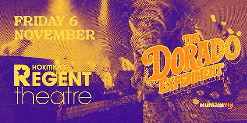 The Dorado Experiment - HOKITIKA