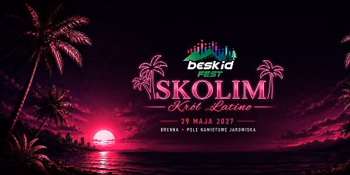BeskidFest - Skolim w Brennej - 29.05.2027r - Pole Namiotowe Jarowiska