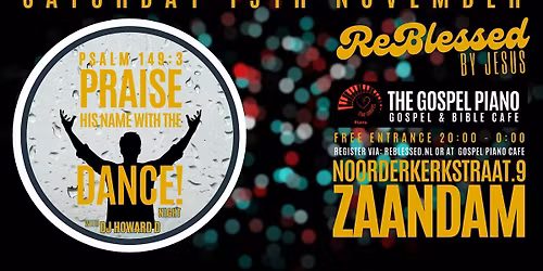 ZAANDAM ReBlessed by Jesus: Dance & Praise Experience - Psalm 149:3