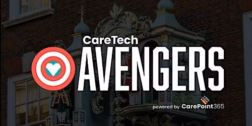 Care Tech Avengers - Live Think Tank