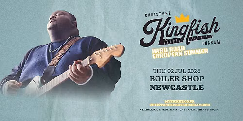 Christone 'Kingfish' Ingram - The Hard Road Tour