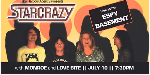 Starcrazy @ Espy Basement w\/ MONROE and Love Bite