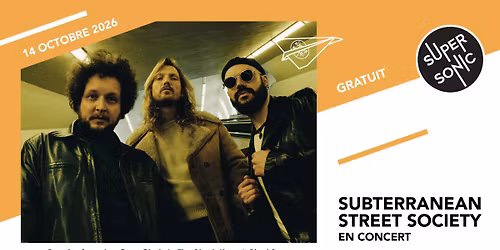 Subterranean Street Society en concert au Supersonic (Free entry)