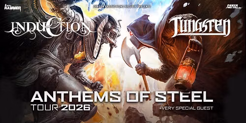 INDUCTION + TUNGSTEN - Anthems Of Steel Tour 2026 \/ LIVE MUSIC HALL \/ Weiher
