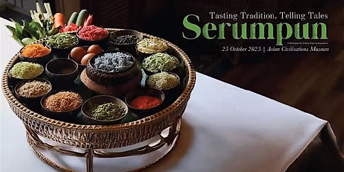 Serumpun 2025: Tasting Tradition, Telling Tales