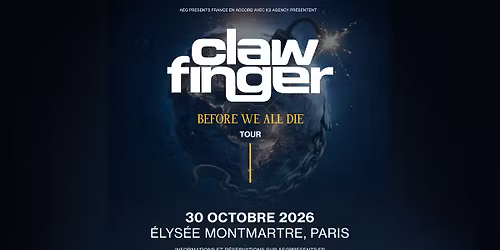 Clawfinger \u2022 \u00c9lys\u00e9e Montmartre, Paris \u2022 30 octobre 2026
