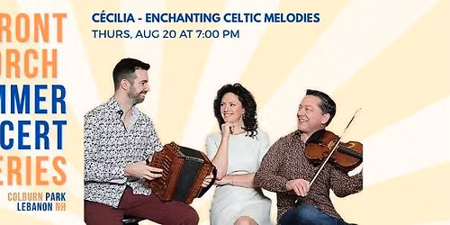 Free Front Porch Concert Series: C\u00e9cilia