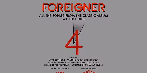 Foreigner - with a special appearance by Lou Gramm and special guest Night Ranger