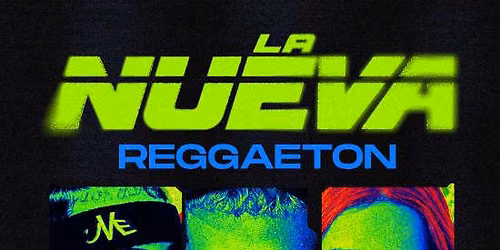 LA NUEVA - Reggaeton [18+]