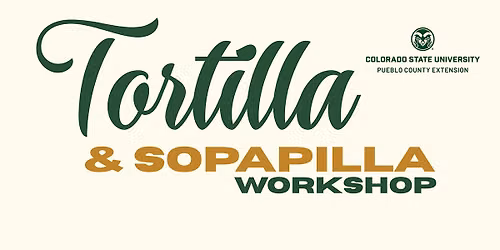 Tortilla & Sopapilla Workshop