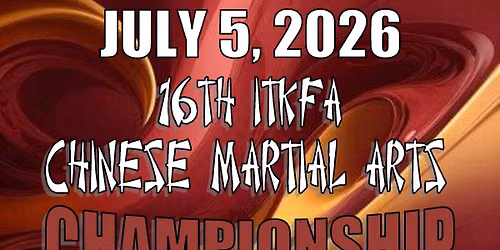 16th ITKFA Chinese Martial Arts Championship