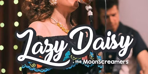 LAZY DAISY & THE MOONSCREAMERS(Rockabilly)