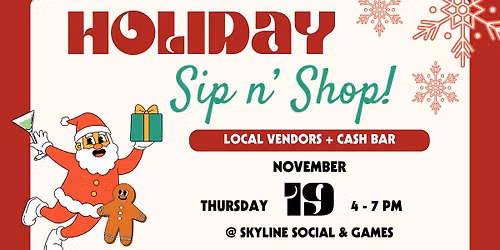 Holiday Sip N' Shop!