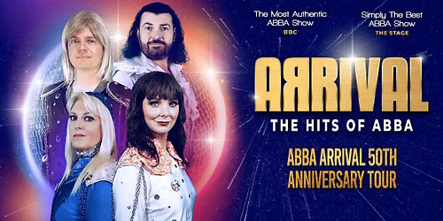 Arrival\u00ae - The Hits Of Abba Show