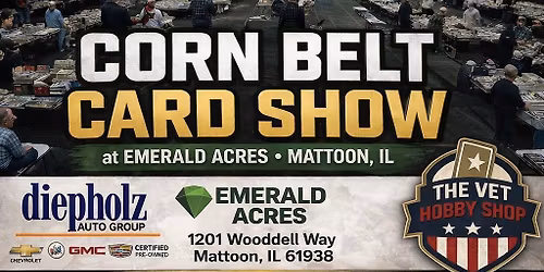 Corn Belt Card Show Emerald Acres