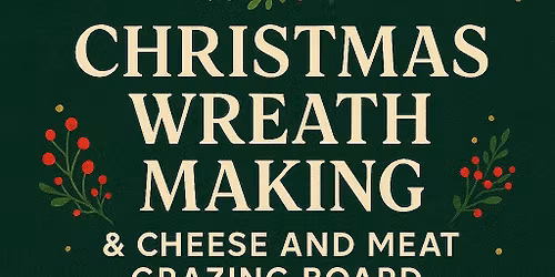 Christmas Wreath Workshop 