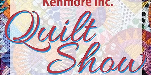 Schoolhouse Quilters Kenmore 2026 Quilt Show