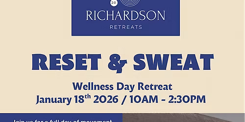 Sweat & Reset - January Wellness Retreat