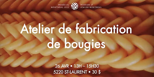 Atelier de fabrication de bougies \/ Candle Making Workshop