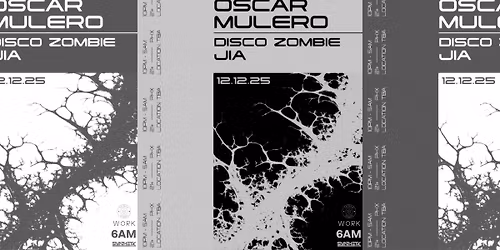 TECHNO SNOBS X WORK PRESENTS: OSCAR MULERO