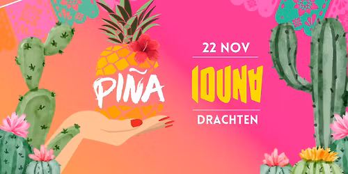 PI\u00d1A - Drachten