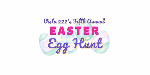 Vista 222's Fifth Annual Easter Egg Hunt
