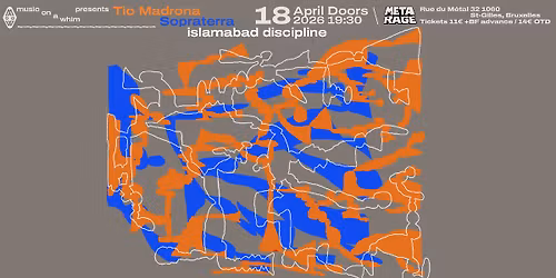 MoAW presents SOPRATERRA + TIO MADRONA + ISLAMABAD DISCIPLINE @Metarage