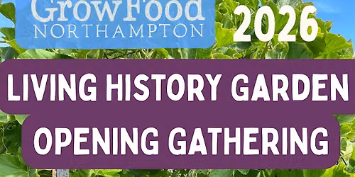 Living History Garden Opening Gathering