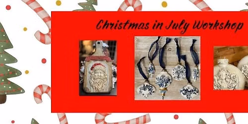 Christmas in July Workshop