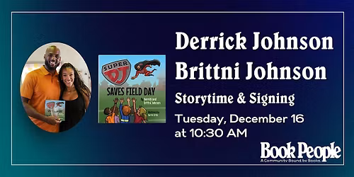 BookPeople Presents: Derrick and Brittni Johnson: Super DJ Saves Field Day