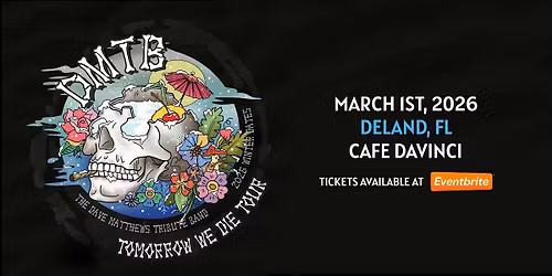 THE DAVE MATTHEWS TRIBUTE BAND - DELAND