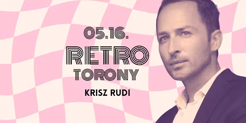 RETROTORONY 2026 Szezonnyit\u00f3 \/ Krisz Rudi