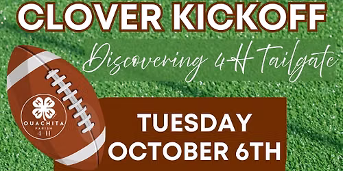 Clover Kickoff \ud83c\udf40\ud83c\udfc8 Discovering 4-H Tailgate