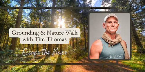 The Grounding Force: Grounding & Nature Walk