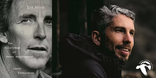 Lance Richardson- True Nature: The Pilgrimage of Peter Matthiessen