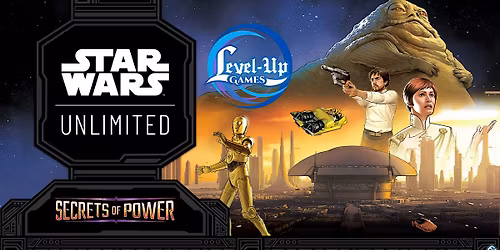 Star Wars: Unlimited TCG - Secrets of Power Prerelease - DULUTH