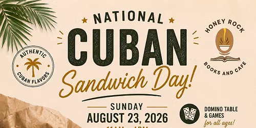 National Cuban Sandwich Day Celebration\ud83c\udde8\ud83c\uddfa\ud83e\udd6a
