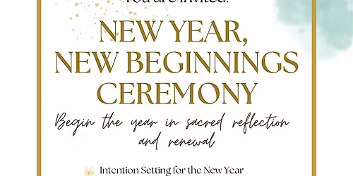 New Year, New Beginnings Ceremony