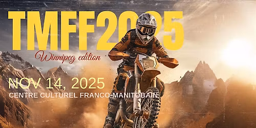 TMFF Winnipeg | Motorcycle Film Festival | 2025