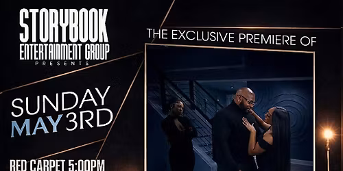 StoryBook Entertainment Group Exclusive Movie Premiere! The Unkept Secret!