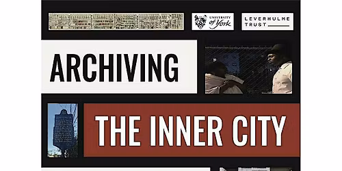 Archiving the Inner City Symposium