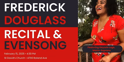 Recital and Evensong for the Feast of Frederick Douglass