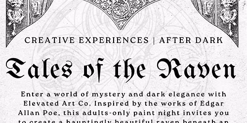 Creative Experiences | After Dark: Tales of the Raven 21+