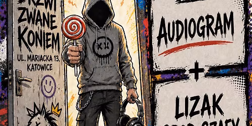 [NIEREFORMOWALNI] - AUDIOGRAM | LIZAK SPOD SZAFY | 29.05.2026 Drzwi Zwane Koniem