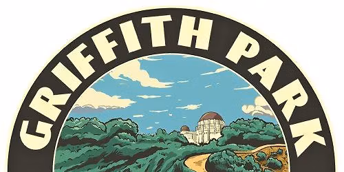 Hike the GP-eX With Friends of Griffith Park