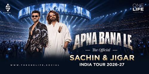 Apna Bana Le Ft.Sachin & Jigar India Tour-OneLife