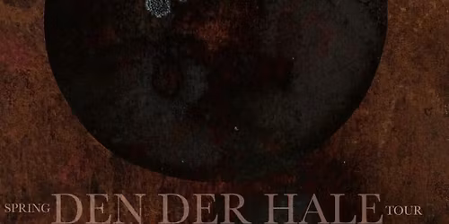 DEN DER HALE +